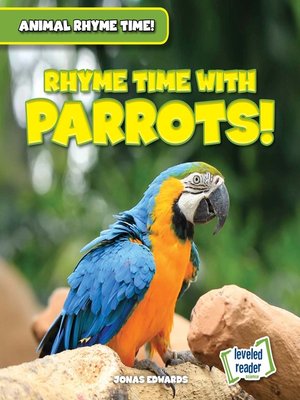 cover image of Rhyme Time with Parrots!